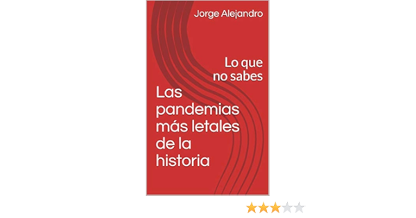pandemia en el mundo las cinco mas letales de la historia